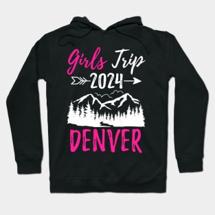 Denver Girls Trip 2024 Vacation Bachelorette Hoodie